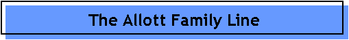 The Allott Family Line